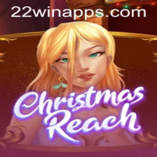 ChristmasReach: Dive Into the Thrills of 22 WIN